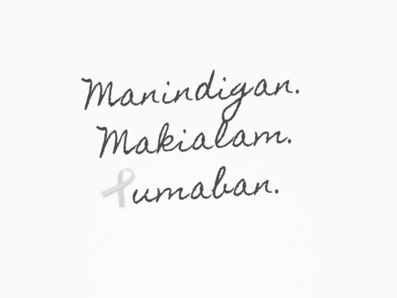 Manindigan. Makialam. Lumaban.